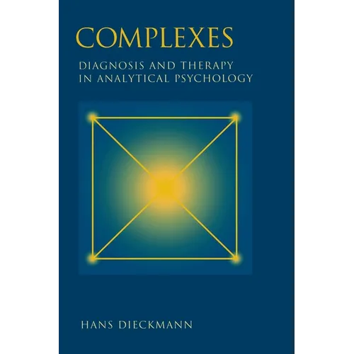 Complexes: Diagnosis and Therapy in Analytical Psychology