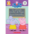 Peppa Pig: La Jornada Escolar de Peppa / Peppa's School Day (Scholastic Bilingual)