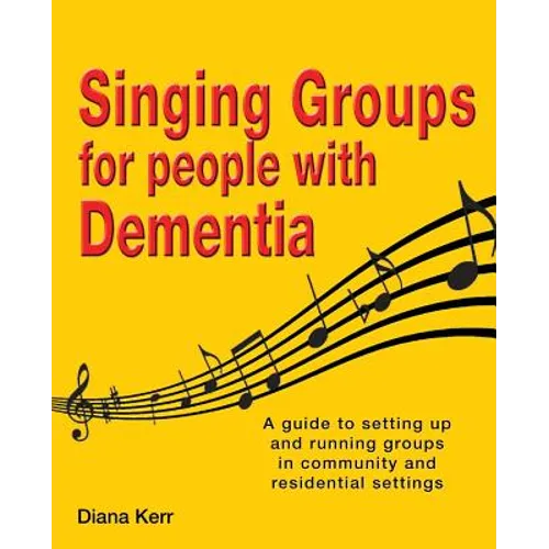 Singing Groups for People with Dementia