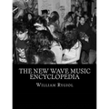 The New Wave Music Encyclopedia
