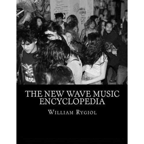 The New Wave Music Encyclopedia