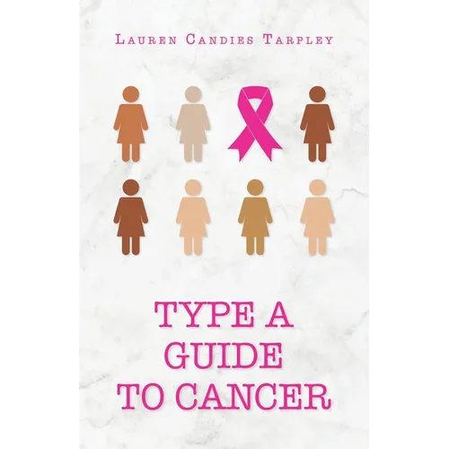 Type A Guide to Cancer