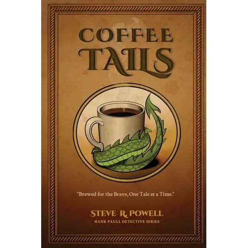 Coffee Tails: Hank Paull, Private Eye for OSI