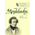 The Cambridge Companion to Mendelssohn