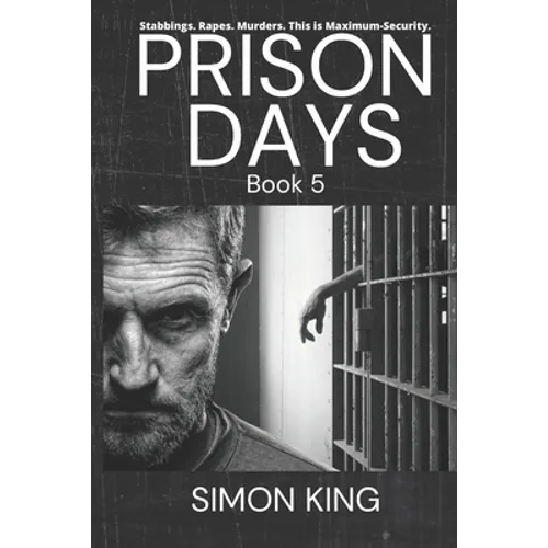 Prison Days: True Diary Entries by a Maximum Security Prison Officer, October, 2018