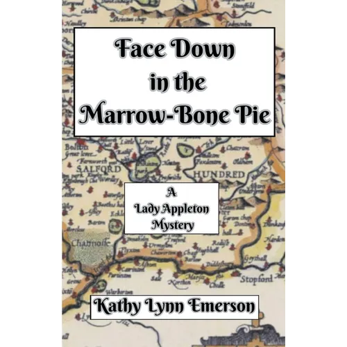 Face Down in the Marrow-Bone Pie