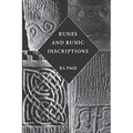 Runes and Runic Inscriptions: Collected Essays on Anglo-Saxon and Viking Runes