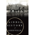 Hidden History of Asheville