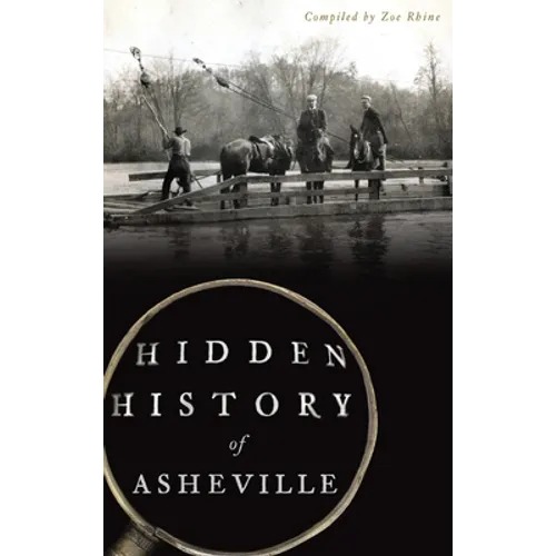 Hidden History of Asheville