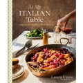 At My Italian Table: Family Recipes from My Cucina to Yours: A Cookbook
