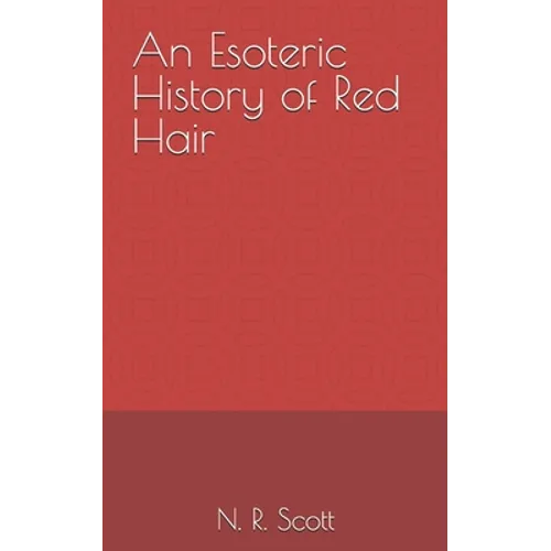 An Esoteric History of Red Hair