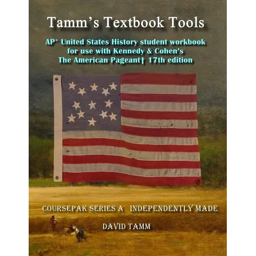 AP U.S. History American Pageant 17th edition Workbook: For use with the Kennedy and Cohen Advanced Placement APUSH text