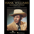 Hank Williams - Complete Piano, Vocal and Guitar Chords Sheet Music Country Music Books with 128 Classics Guitar Songbook with Arrangements for Piano