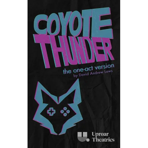 Coyote Thunder (One-Act Version)