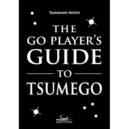 The Go Player's Guide to Tsumego