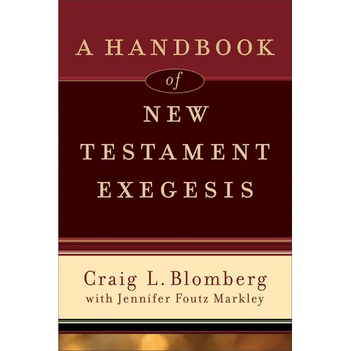 A Handbook of New Testament Exegesis