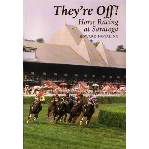 They're Off!: Horse Racing at Saratoga