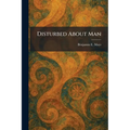 Disturbed About Man