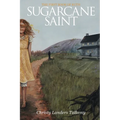 Sugarcane Saint: The First Book of Ruth