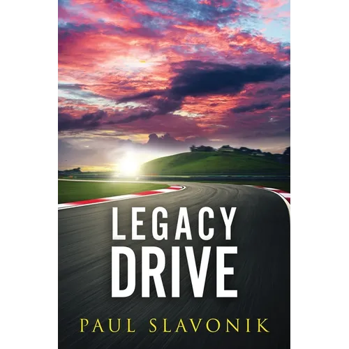 Legacy Drive: A Motorsport Story