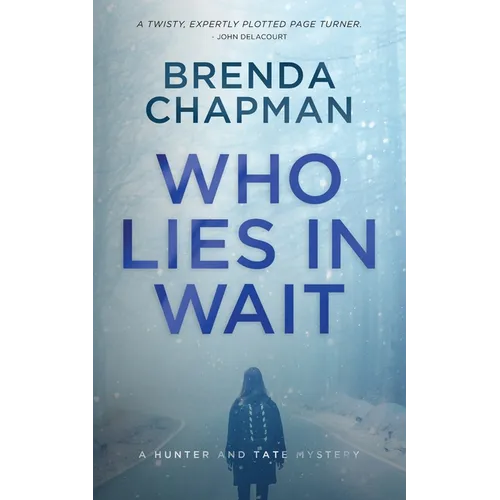 Who Lies in Wait