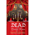 Dead In The Dining Room