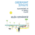 Checkpoint Zipolite: Quarantine in a Small Place
