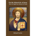 On the Historicity of Jesus: Why We Might Have Reason for Doubt