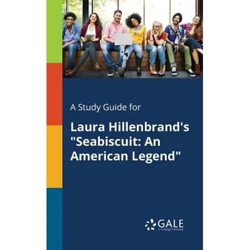 A Study Guide for Laura Hillenbrand's "Seabiscuit: An American Legend"