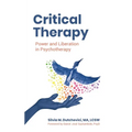 Critical Therapy: Power and Liberation in Psychotherapy