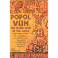 Popol Vuh: The Sacred Book of the Maya; The Great Classic of Central American Spirituality, Translated from the Original Maya Text