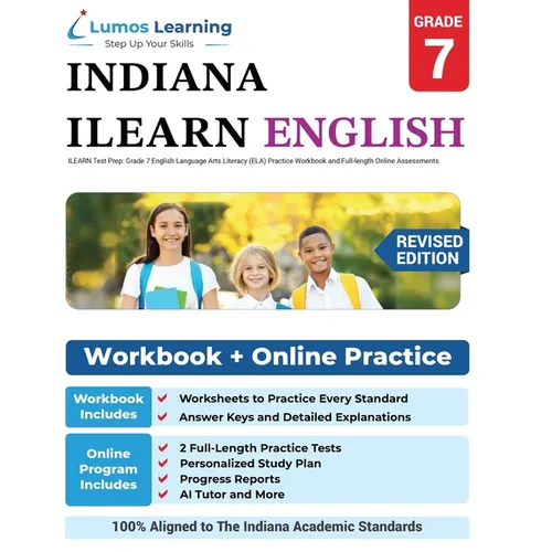 ILEARN Test Prep: Grade 7 English Language Arts Literacy (ELA) Practice Workbook and Full-length Online Assessments: Indiana Learning Evaluation Asses