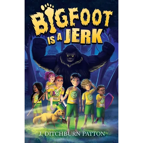 Bigfoot Is a Jerk