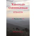 Virginia's Continentals, 1775-1778, Volume One