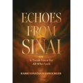 Echoes from Sinai - A Torah Voice for All Who Seek