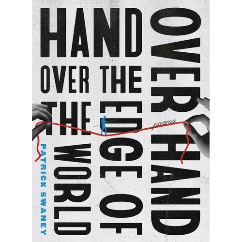Hand Over Hand Over the Edge of the World