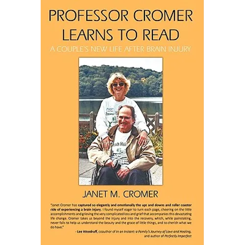 Professor Cromer Learns to Read: A Couple's New Life After Brain Injury