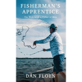 Fisherman's Apprentice: The Making of a Fisher of Men