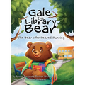 Gale the Library Bear: The Bear Who Feared Running
