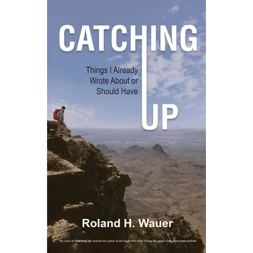 Catching Up: Things I Already Wrote About or Should Have