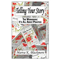 Telling Your Story: It's All About Practice