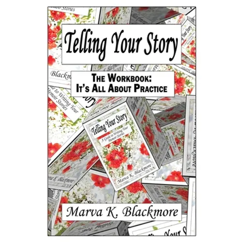 Telling Your Story: It's All About Practice