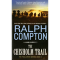 The Chisholm Trail: The Trail Drive, Book 3