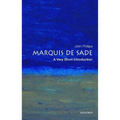 The Marquis de Sade: A Very Short Introduction