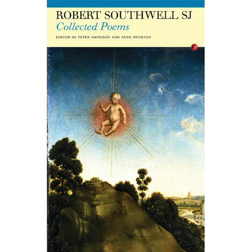 Collected Poems: Robert Southwell, Sj