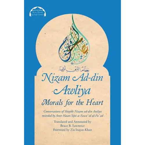 Nizam Ad-din Awliya: Morals for the Heart