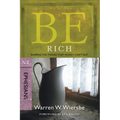 Be Rich (Ephesians): Gaining the Things That Money Can't Buy