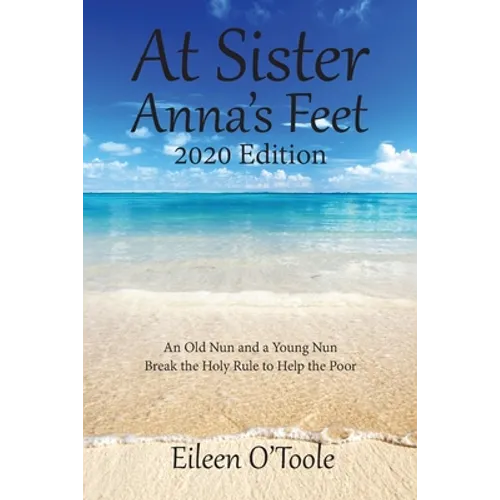 At Sister Anna's Feet: An Old Nun and a Young Nun