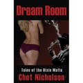 Dream Room: Tales of the Dixie Mafia