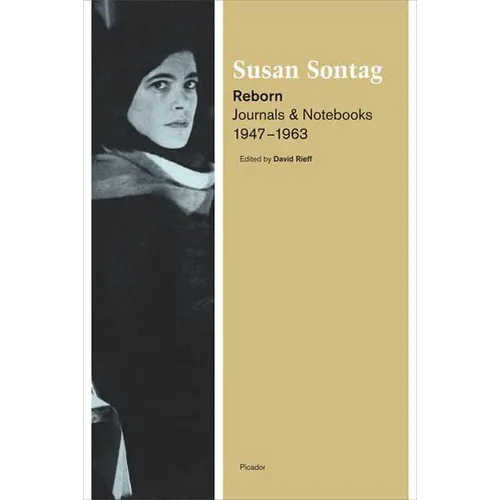 Reborn: Journals and Notebooks, 1947-1963